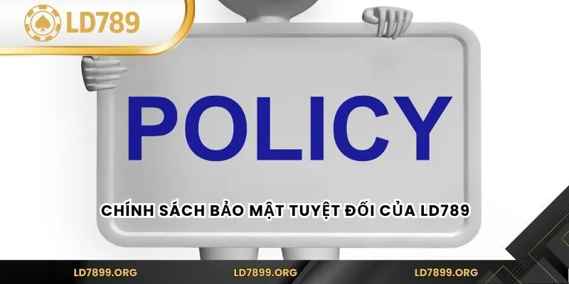 LD789 | LD789.COM - Link Vào Nhà Cái LD789 Mới Nhất 2026 Chính sách bảo mật tuyệt đối của LD789