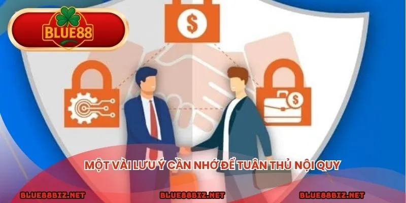 Một vài lưu ý cần nhớ để tuân thủ nội quy