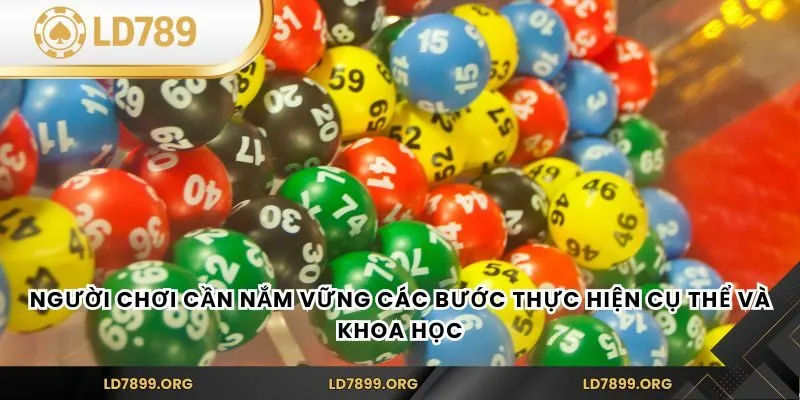 Soi Cầu Lô Rơi – Bí Kíp Chiến Thắng Cùng Nhà Cái LD789 Người chơi cần nắm vững các bước thực hiện cụ thể và khoa học