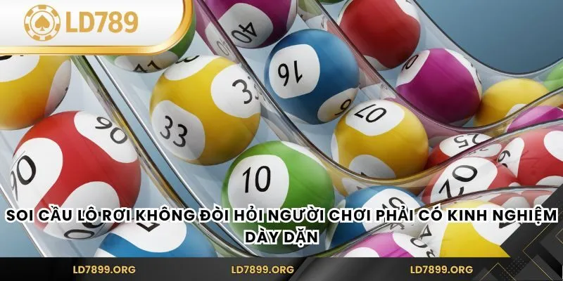 Soi Cầu Lô Rơi – Bí Kíp Chiến Thắng Cùng Nhà Cái LD789 Soi cầu lô rơi không đòi hỏi người chơi phải có kinh nghiệm dày dặn